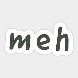 MEH Sticker